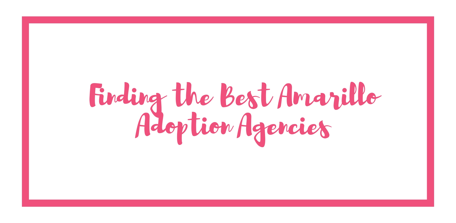 best amarillo adoption agencies
