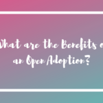 benefits of an open adoption