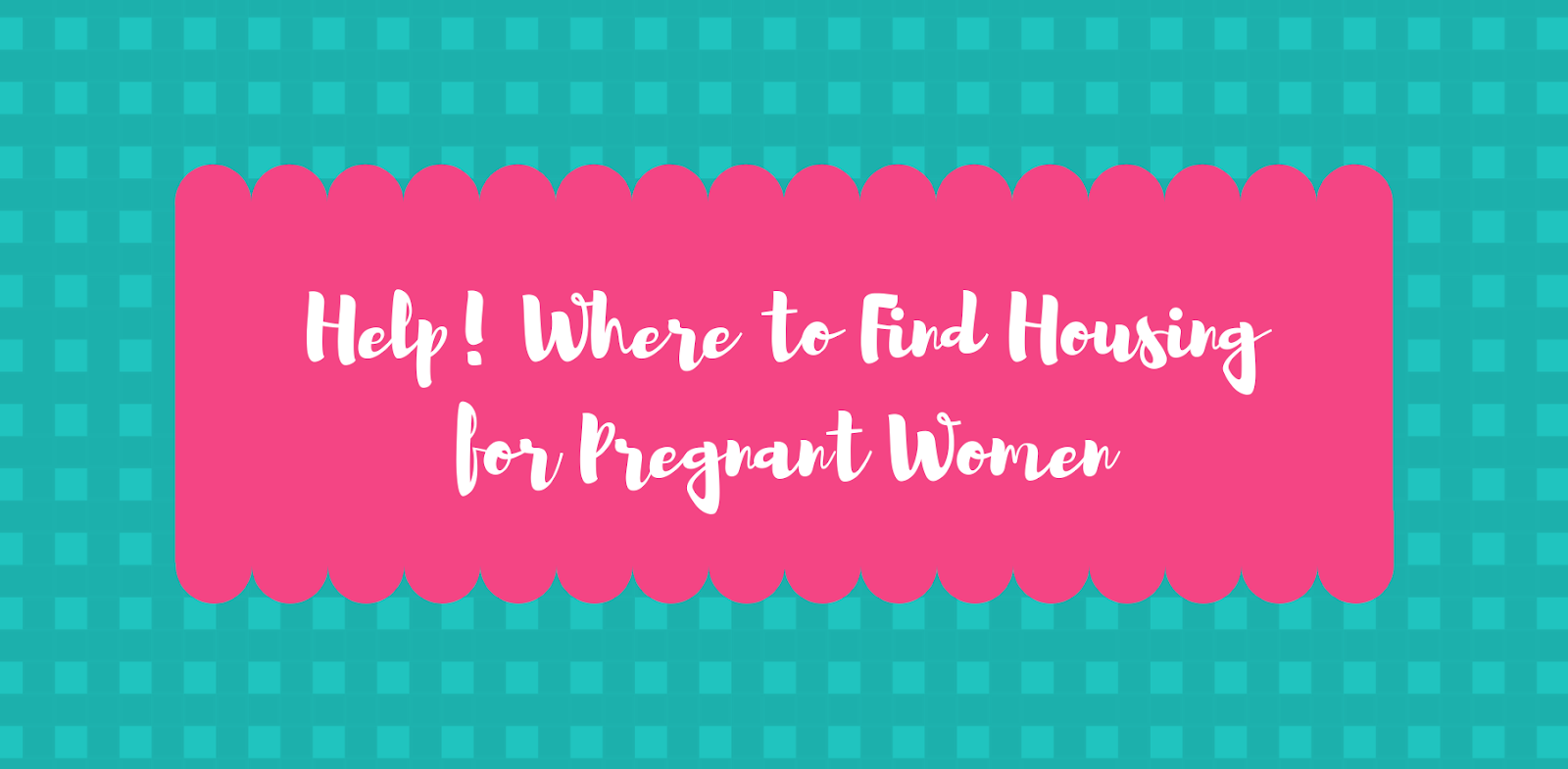 where to find housing for pregnant women