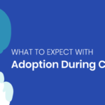 what to expect with adoption during covid