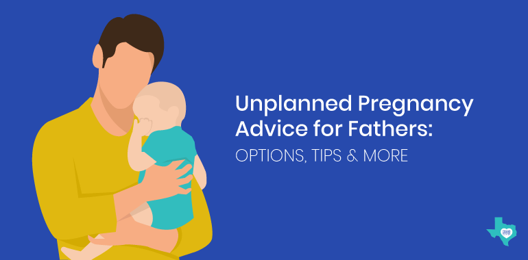 Unplanned Pregnancy Advice for Fathers Options, Tips & More