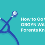can i go to the obgyn without my parents
